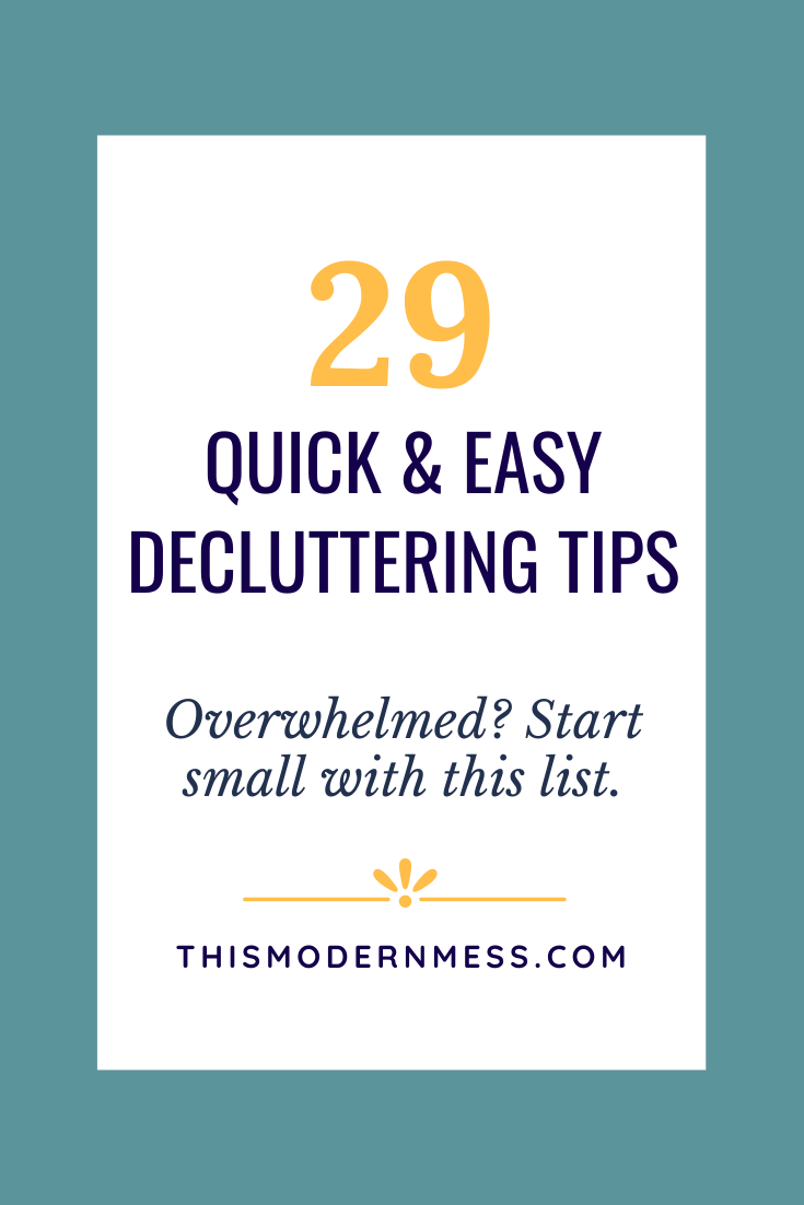 29 Quick and Easy Decluttering Tips