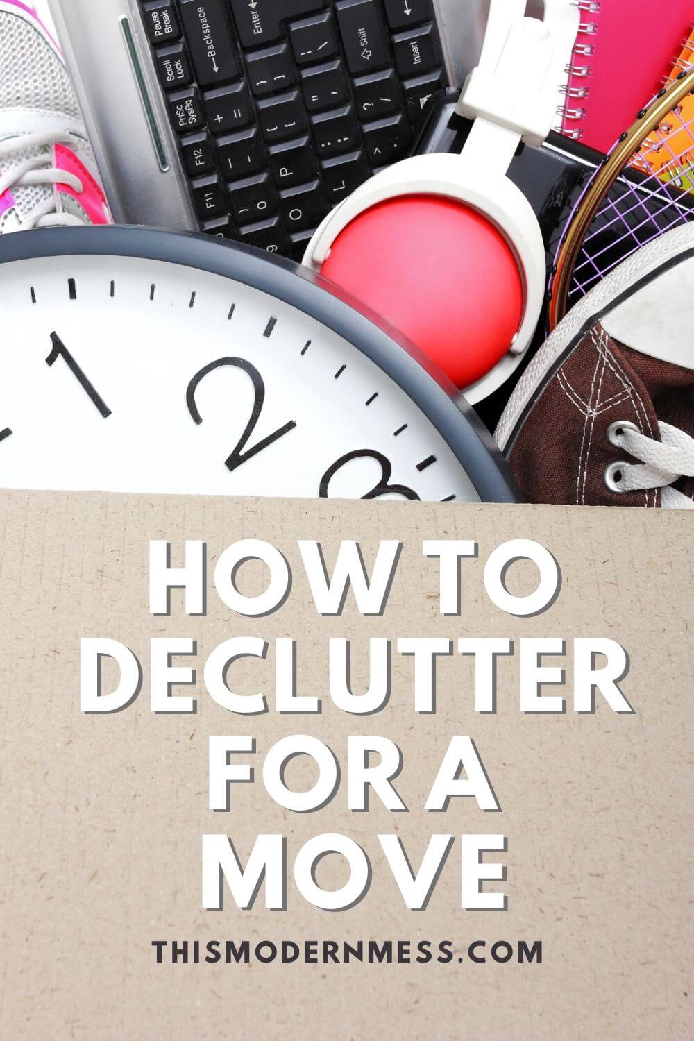 How to Declutter for a Move and Save Time and Money