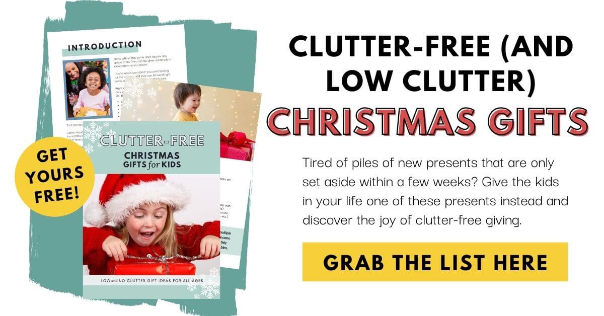 clutter free christmas gift  sign up form download link button for the ultimate list of no-clutter and low-clutter Christmas presents for kids