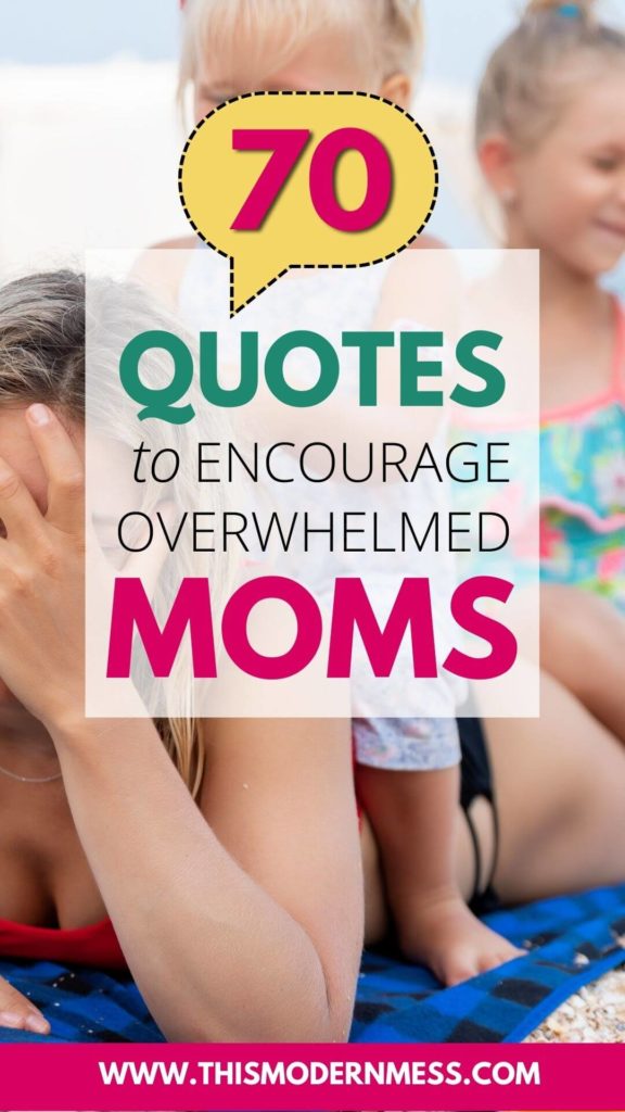 Mother laying on her stomach on the beach, with her hands over her face. Two children are sitting on her back. Title reads, "70 Quotes to Encourage Overwhelmed Moms"